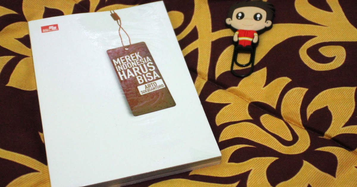 @Hijrahheiji: Buku Merek Indonesia Harus Bisa!