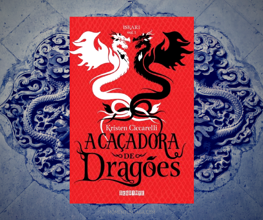 Resenha: A caçadora de dragões, de Kristen Ciccarelli