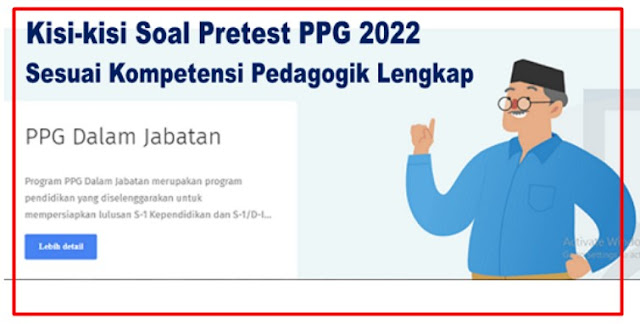 Kisi-kisi Soal Pretest PPG 2022 Sesuai Kompetensi Pedagogik Lengkap dengan Jawaban