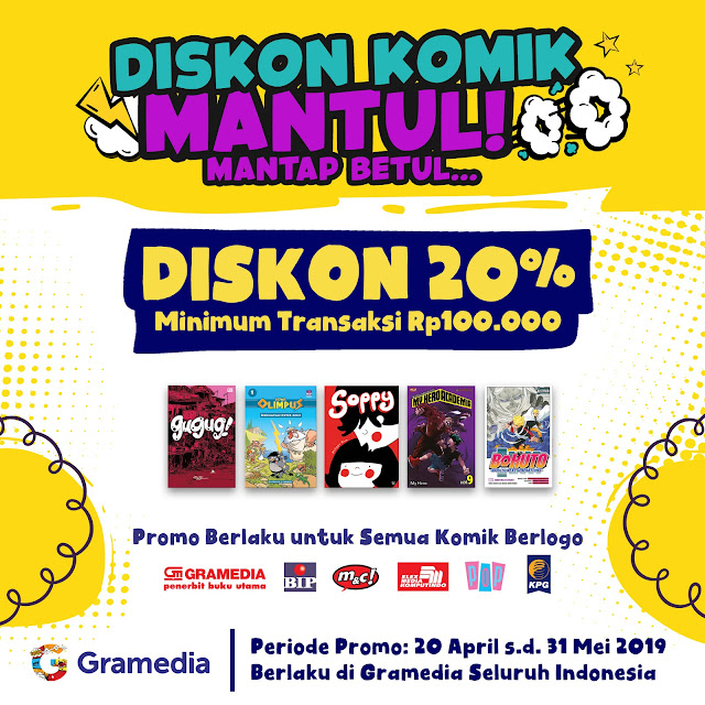 #Gramedia - #Promo Diskon Komik MANTUL & Diskon 20% Min Trans 100K (20 - 31 Mei 2019)