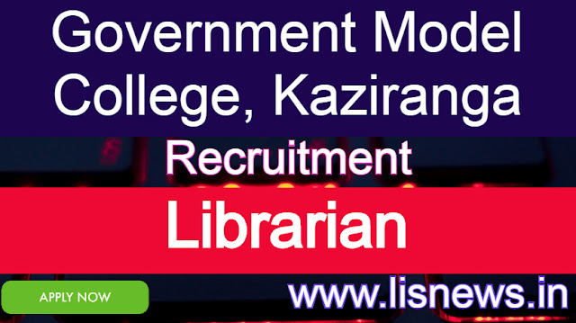 Recruitment of Librarian at Government Model College, Kaziranga