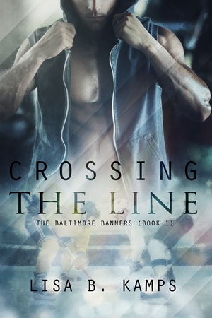 Crossing the Line (Lisa B. Kamps)