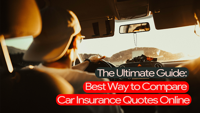 the-ultimate-guide-best-way-to-compare-car-insurance-quotes-online