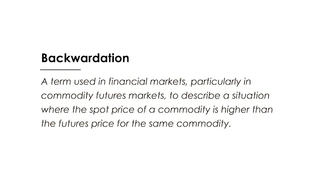 a term used in financial markets, particularly in commodity futures markets, to describe a situation where the spot price of a commodity is higher than the futures price for the same commodity.