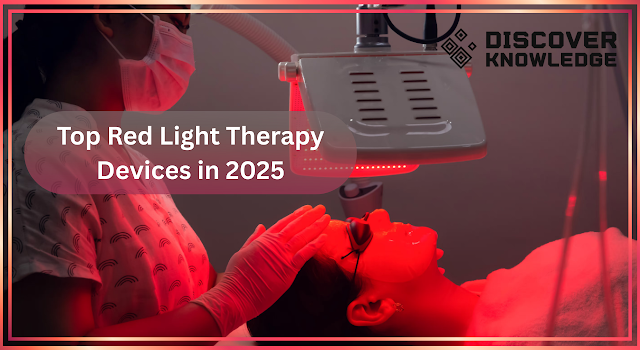 The Best Red Light Therapy Devices of 2025: Comprehensive Guide and Reviews