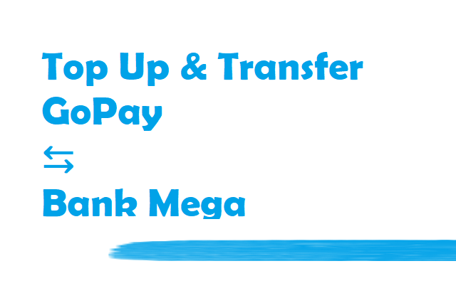 cara isi ulang saldo top up gopay transfer bank mega