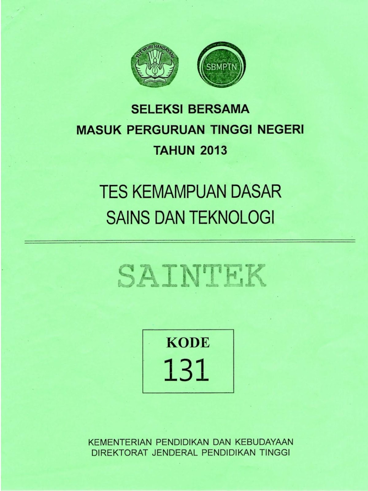 Naskah Soal SBMPTN 2013 Tes Kemampuan Dasar Sains dan Teknologi TKD Saintek Kode Soal 131