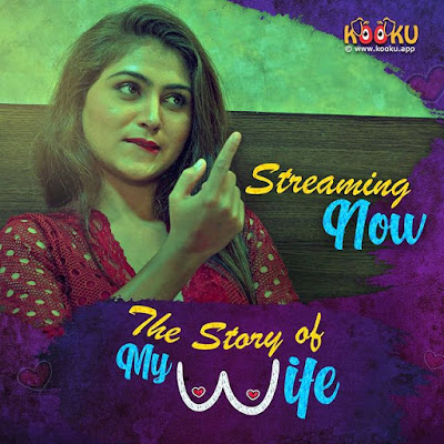 Kooku web series The Story of My wife