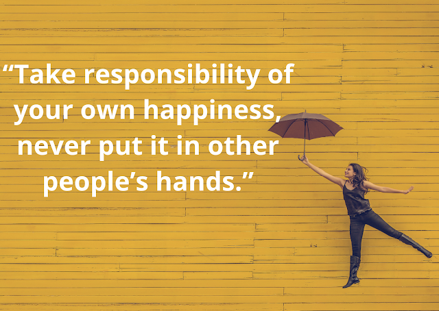 Life, Responsibility And Happiness