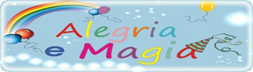 ALEGRIA E MAGIA