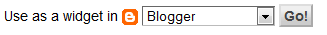 Select Use As A widget In Blogger and Click On Go Button As Shown Below