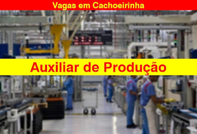 Empresa abre vagas para Auxiliar de Produção em Cachoeirinha