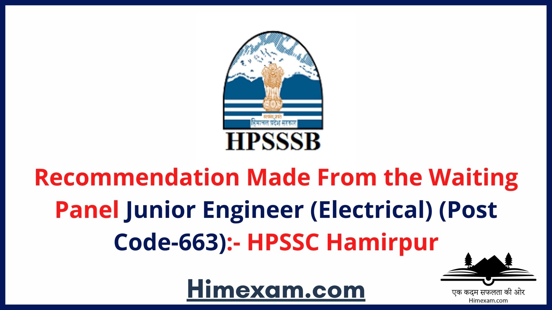 Recommendation Made From the Waiting Panel Junior Engineer (Electrical) (Post Code-663):- HPSSC Hamirpur