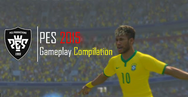 PES 2015 Gameplay Compilation