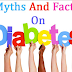 Between Myths And Facts About Diabetes