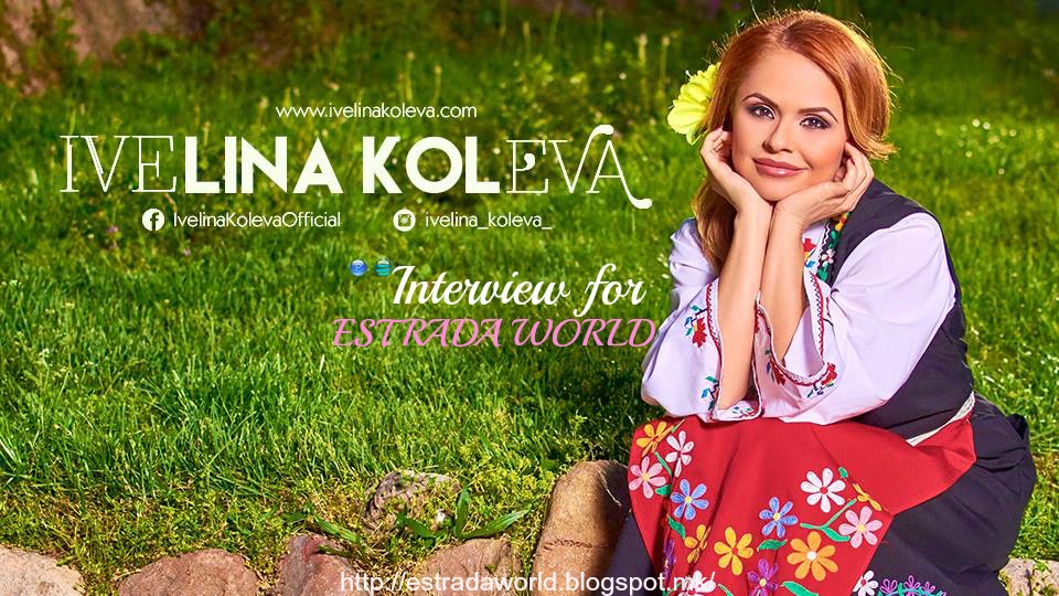 (Интервју) Ивелина Колева -„Очекувајте мој нов народен дует со Преслава“