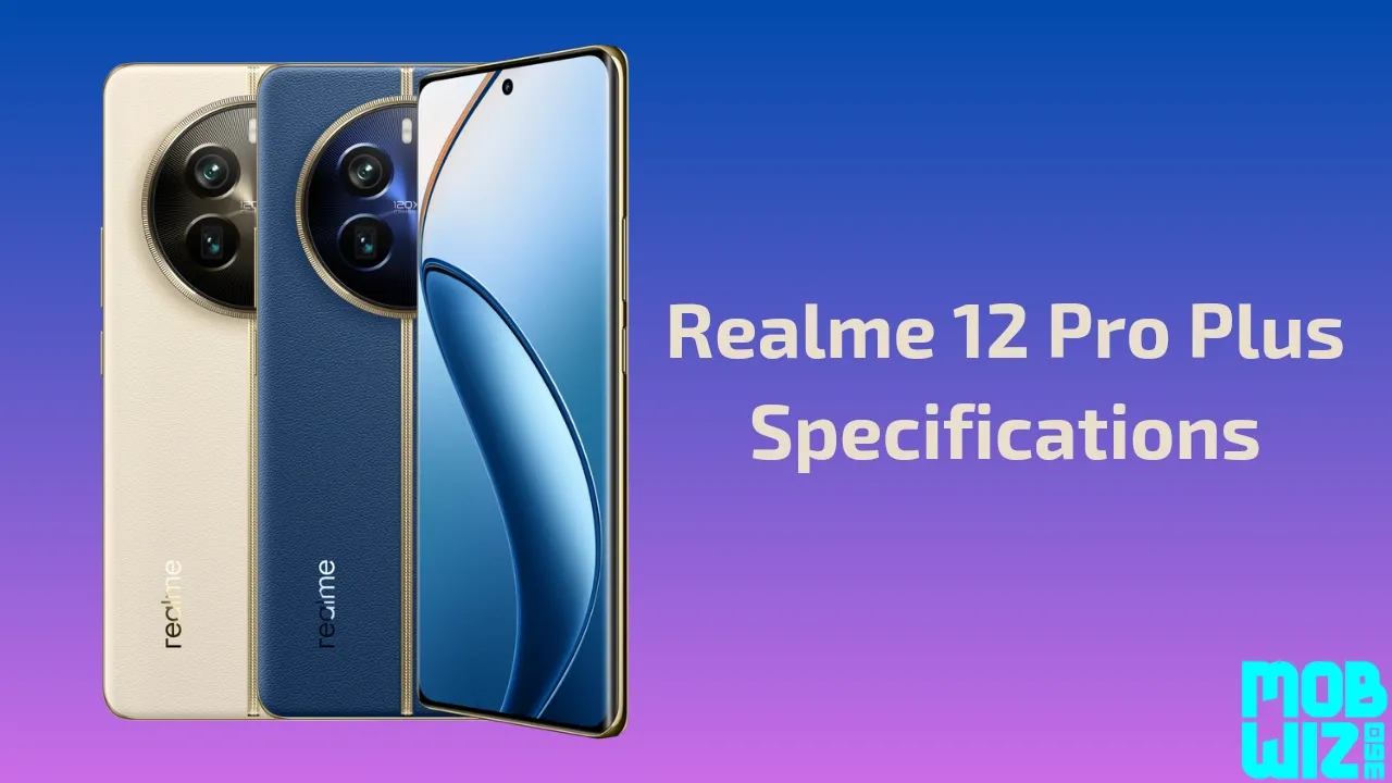 Realme 12 Pro Plus Specifications