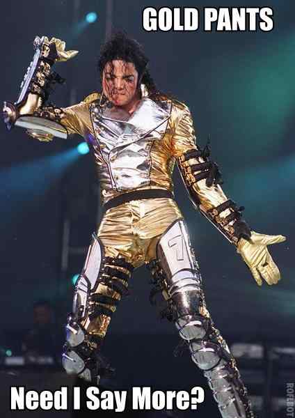 Michael Jackson Gold Pants Meme