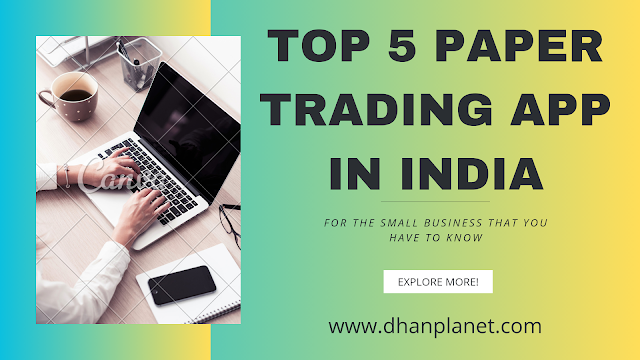 Top 5 Paper Trading App in india.