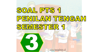 soal pts kelas 3 semester 1 SD