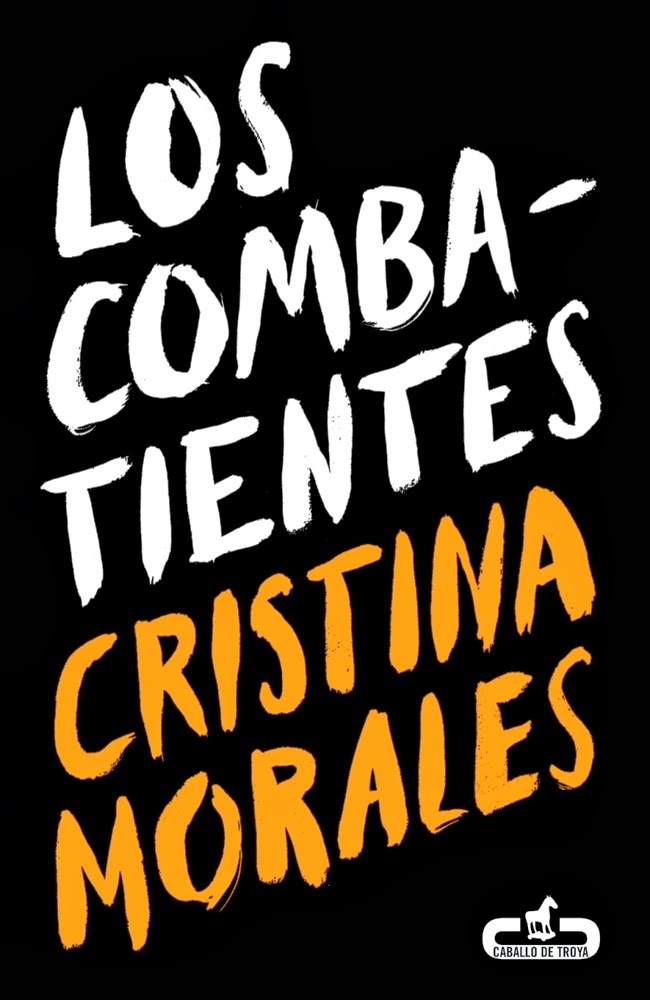 'LOS COMBATIENTES', de Cristina Morales