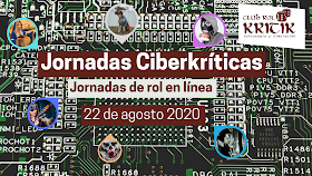 Jornadas Ciberkríticas. Jornadas de rol en línea. 22 de agosto de 2020.