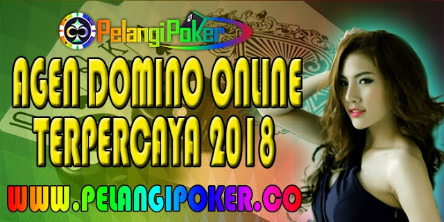 Agen-Domino-Online-Terpercaya-2018