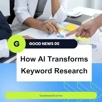 How AI Transforms Keyword Research: Revolutionizing Digital Marketing