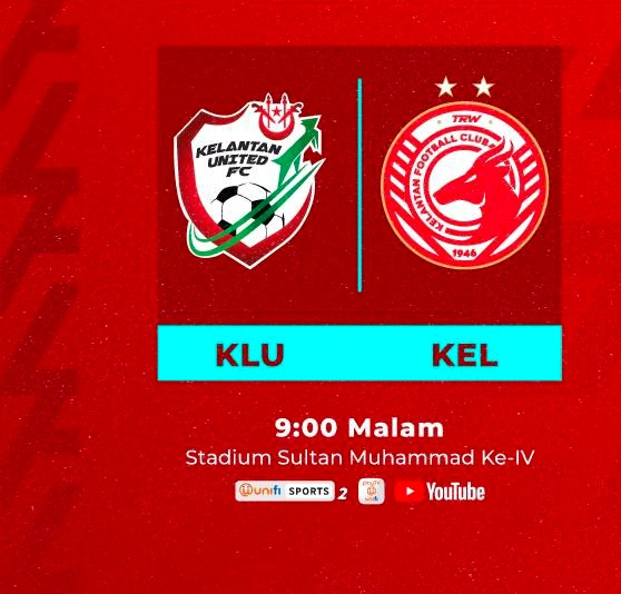 Live Streaming Kelantan vs Kelantan United 30.9.2022