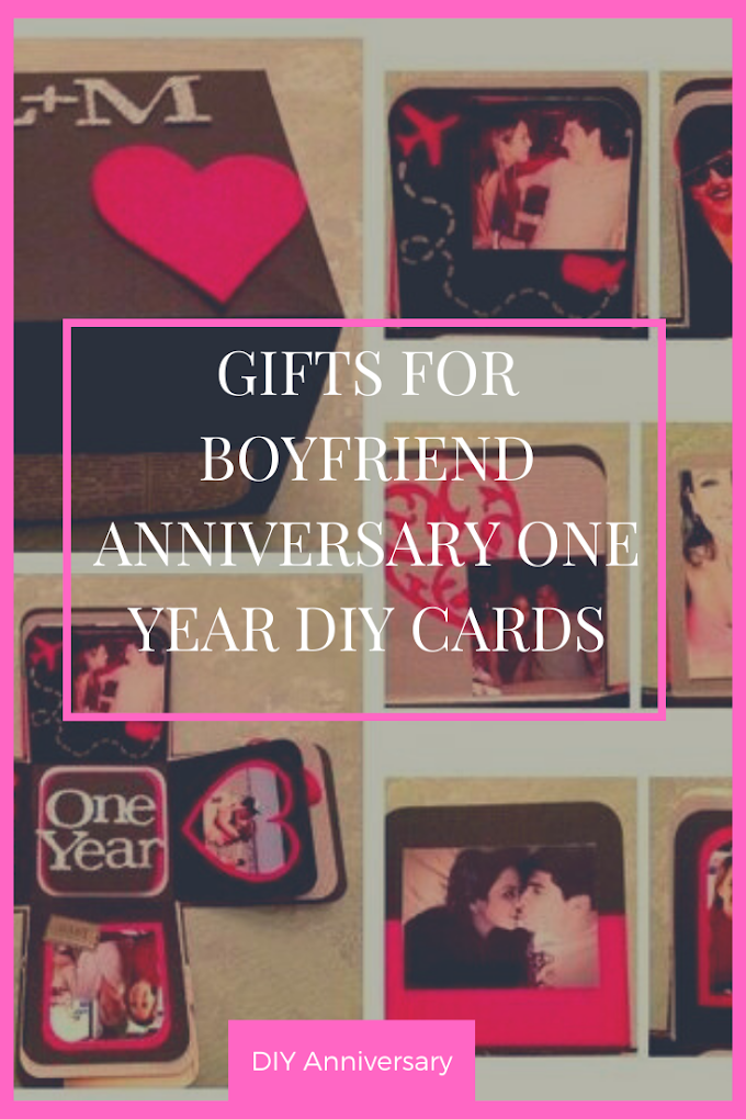 Gifts For Boyfriend Anniversary One Year Diy Cards