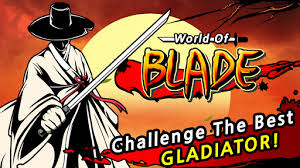 World Of Blade Apk v2.2.0 For Android (MOD)