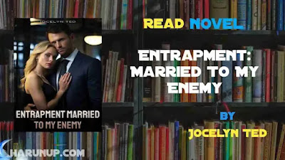 Entrapment Married To My Enemy Novel