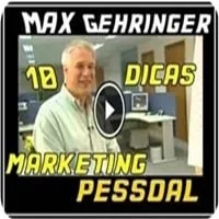 video-max-gehringer-10-dicas-marketing-pessoal