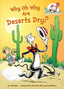 Why Oh Why Are Deserts Dry?: All About Deserts