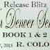 Release Blitz - In Denver Series by R. Colora