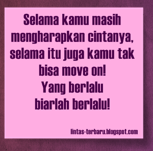 Gambar DP BBM Kata Kata Move On dari Mantan  Caption 