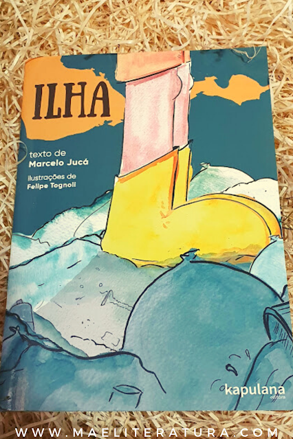 Ilha - Marcelo Jucá - Felipe Tognoli - Editora Kapulana