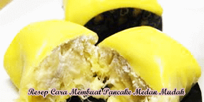 Resep pancake durian Medan 
