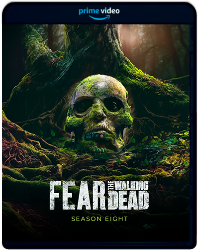 Fear the Walking Dead: Season 8 (2023) 1080p AMZN Latino (Serie de TV. Terror. Ciencia ficción)