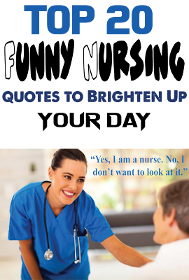 Top 20 Funny Nursing Quotes to Brighten Up Your Day