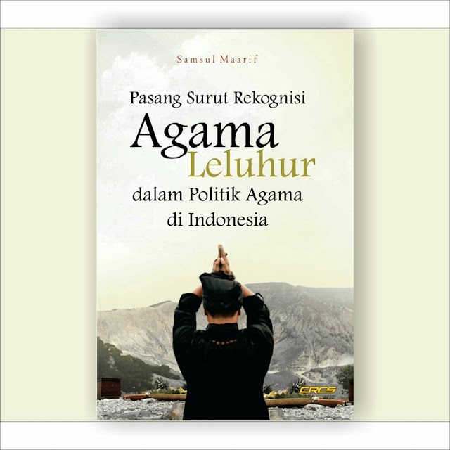 Jejak Diskriminasi Penghayat dalam Buku Pasang Surut Rekognisi Agama Leluhur dalam Politik di Indonesia