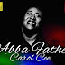 MUSIC: Carol Cee - Abba Father