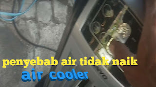 Air tidak naik pada air cooler