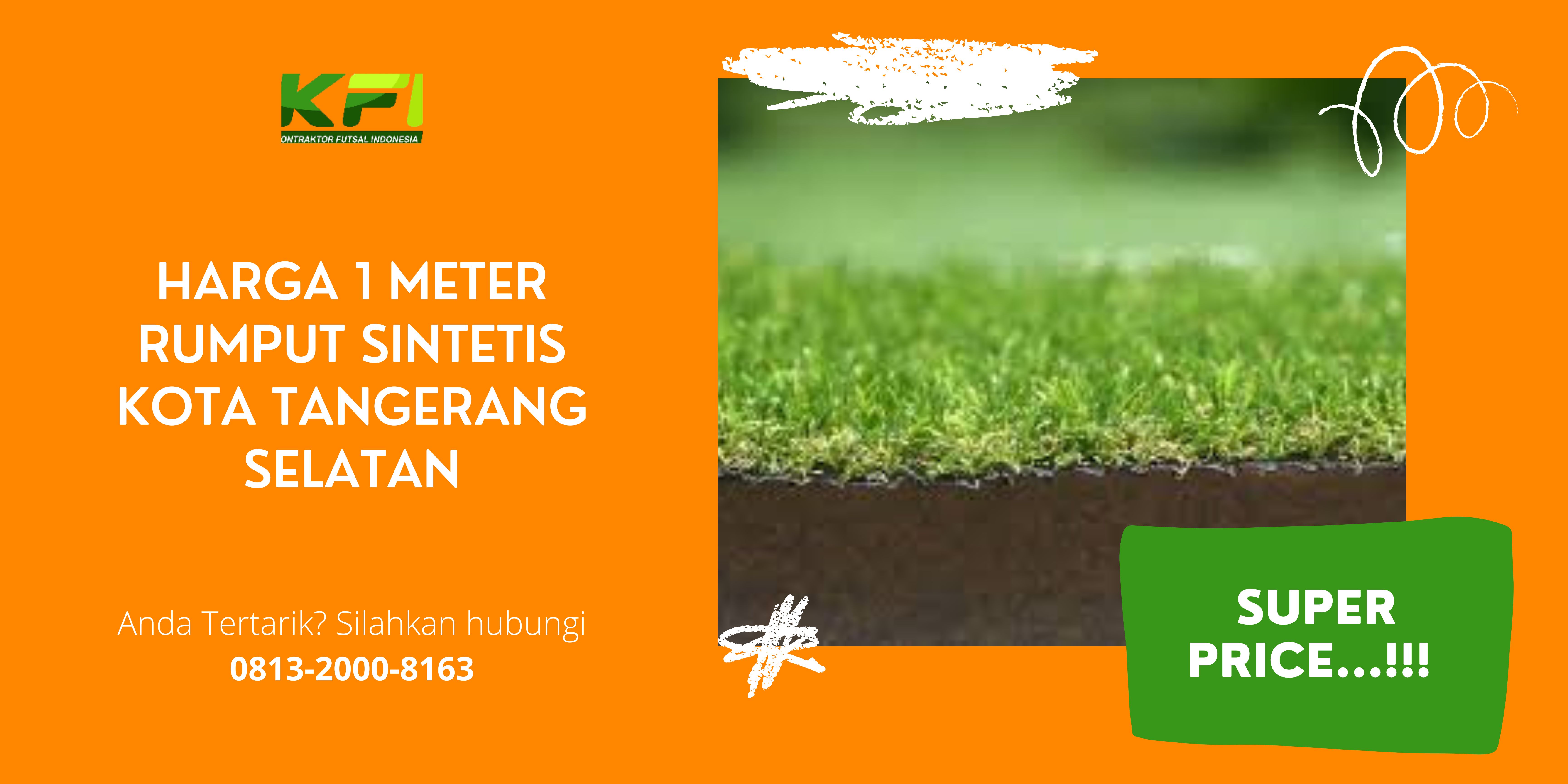 Harga 1 Meter Rumput Sintetis Kota Tangerang Selatan