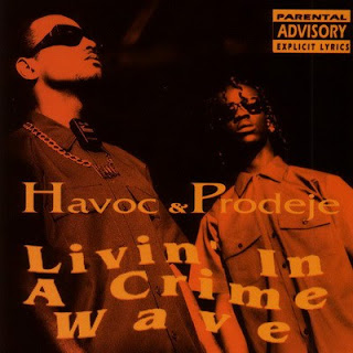 Havoc & Prodeje - Livin' In A Crime Wave (1993)