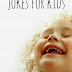 30+ Funny Jokes for Kids