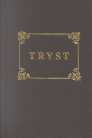 https://www.goodreads.com/book/show/26805130-tryst