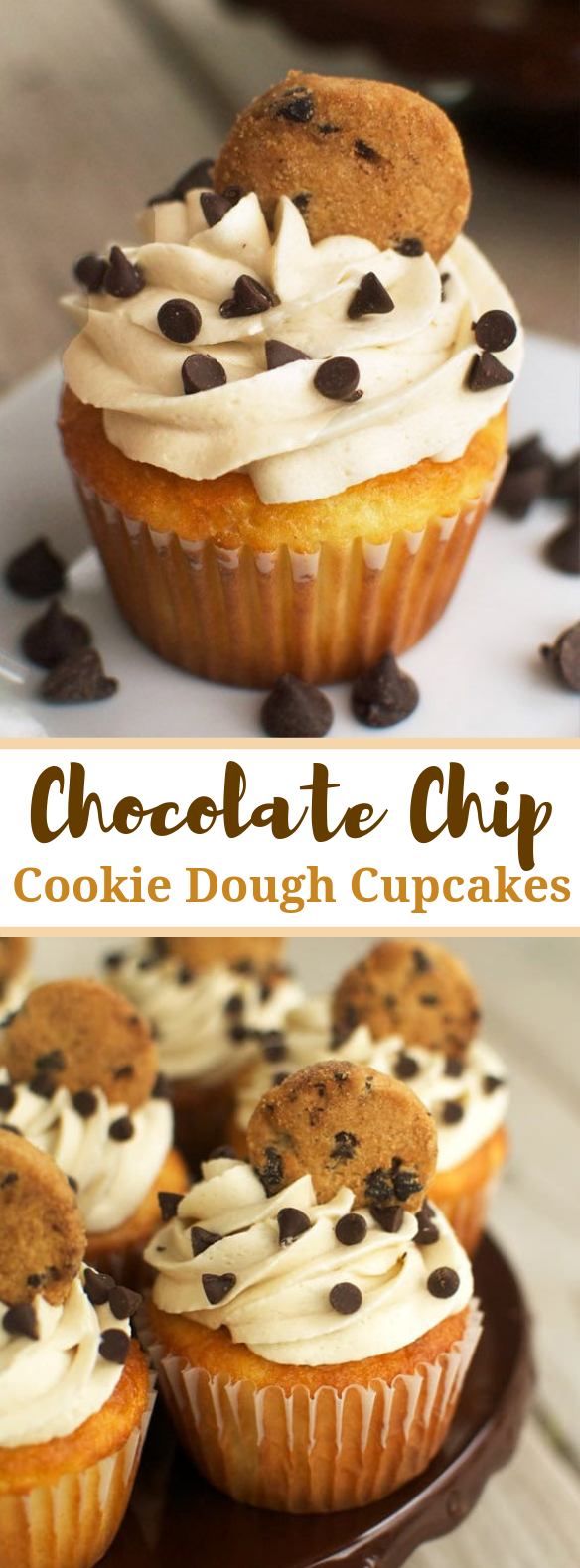 CHOCOLATE CHIP COOKIE DOUGH CUPCAKES #dessert #cupcake