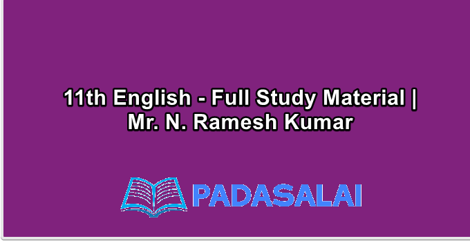 11th English - Full Study Material | Mr. N. Ramesh Kumar