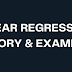 Learn about Linear Regression: Theory, Examples, and Applications